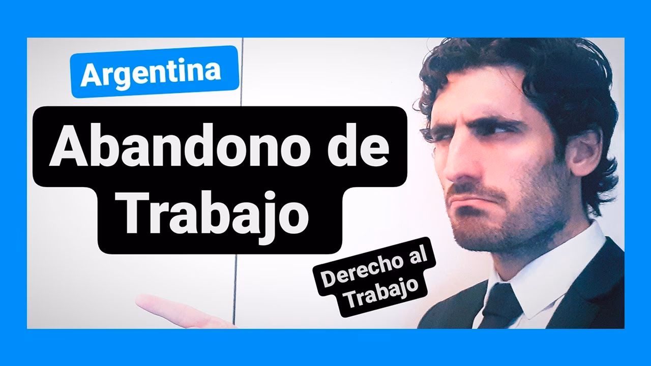 ¿Qué se considera abandono de trabajo en Argentina?