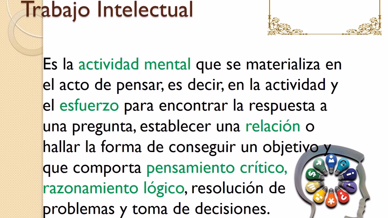 ¿Cuáles son las características del trabajo intelectual?