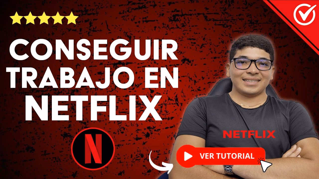 ¿Cómo hacer para trabajar en Netflix?