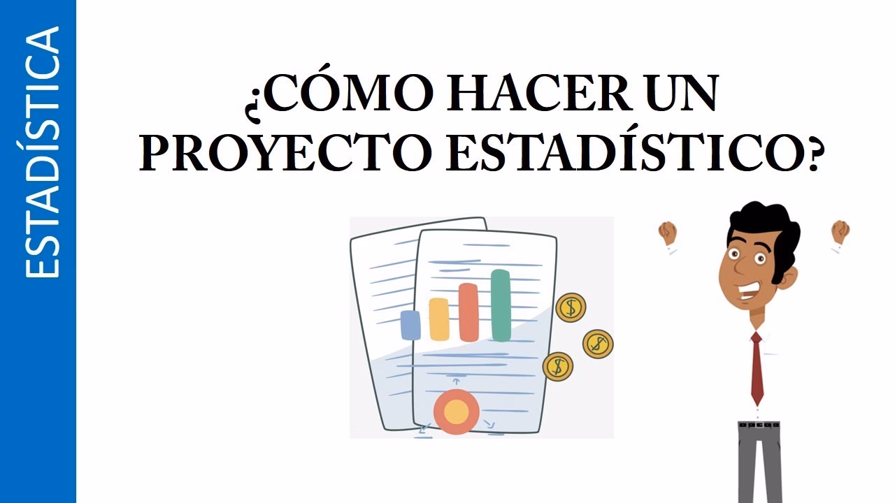 ¿Cómo se elabora un proyecto de estadística?