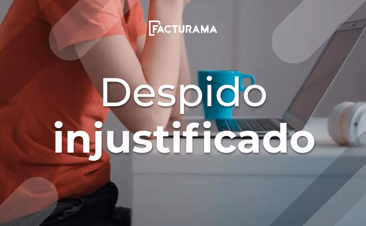 ¿Cómo se prueba un despido injustificado?