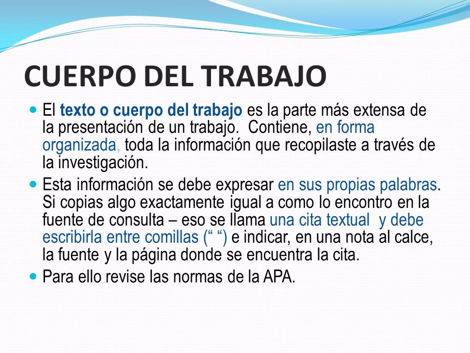 ¿Cómo se realiza un cuerpo de trabajo?