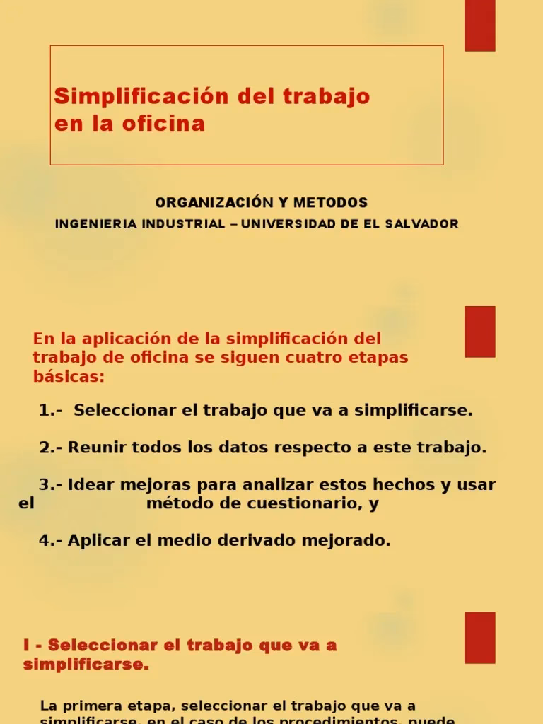 ¿Qué establece la administración para simplificar el trabajo?