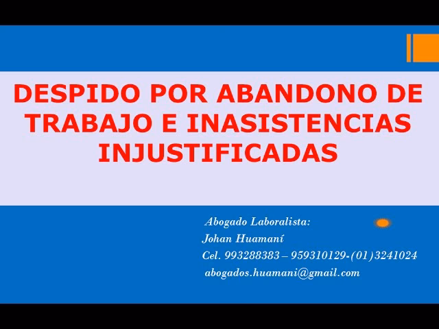 ¿Qué pasa si la empresa me despide por abandono de trabajo?