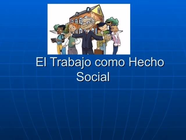 ¿Cuál es la función social del trabajo?