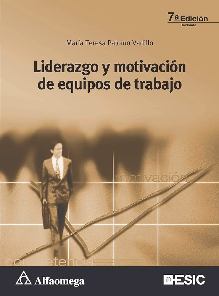 ¿Cómo liderar y motivar a un equipo de trabajo?