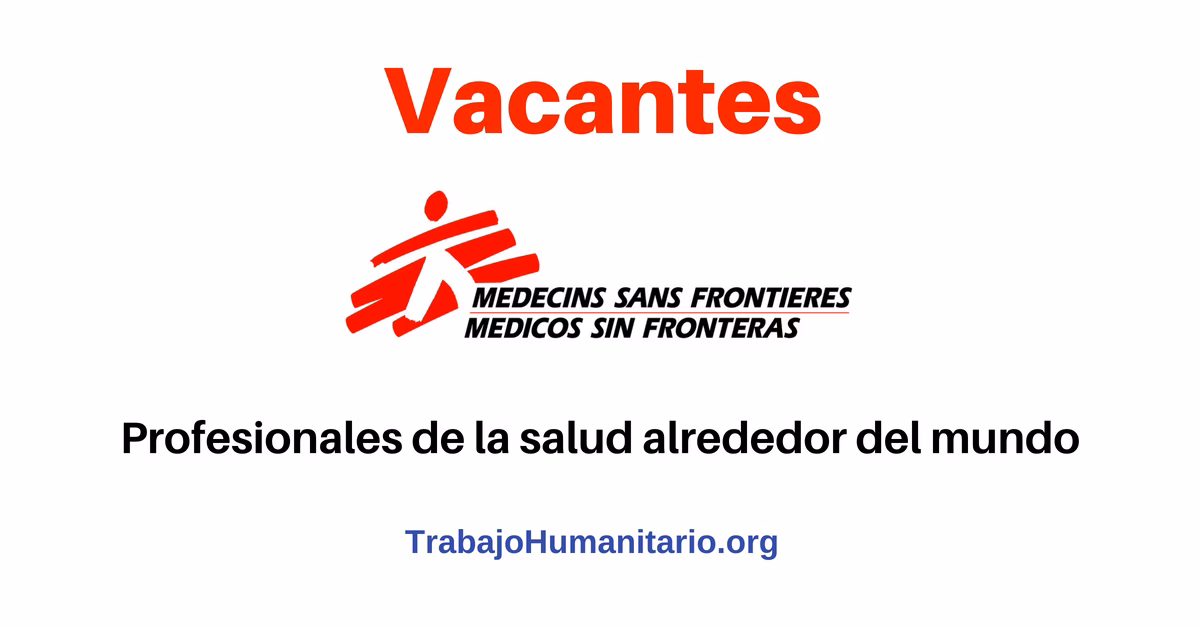 ¿Cómo trabajan los Médicos Sin Fronteras?