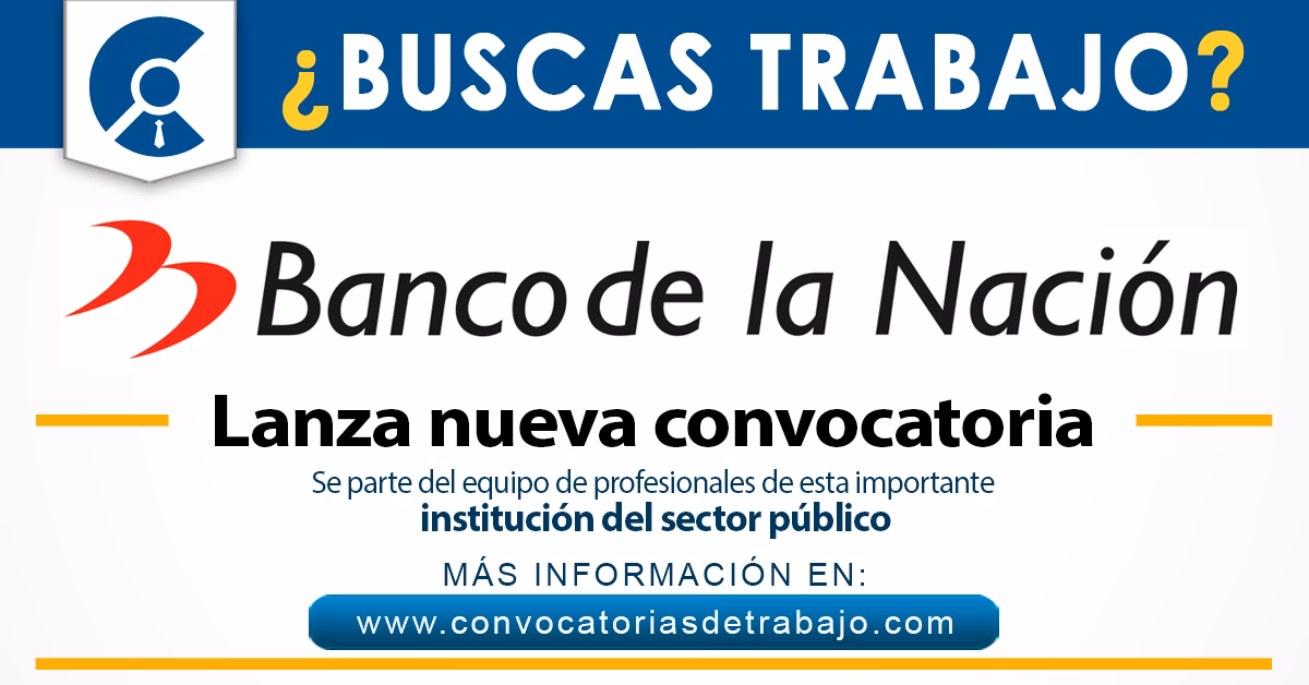 ¿Dónde postular al Banco de la Nación?