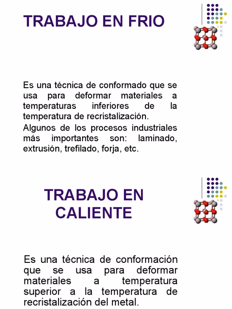 ¿Qué quiere decir con trabajo en frío?