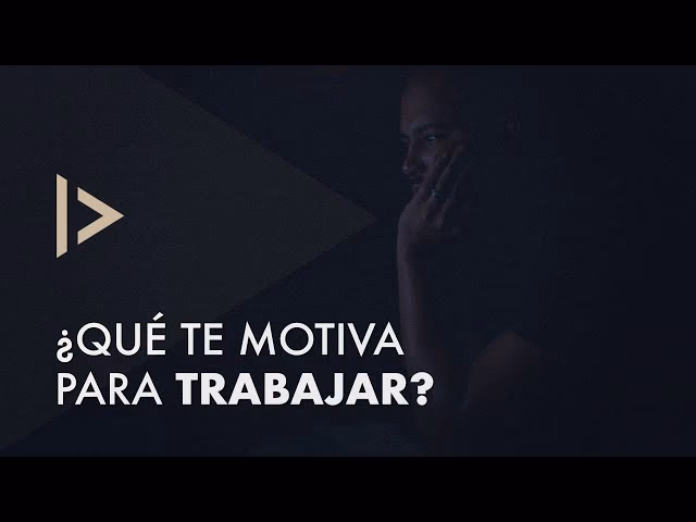 ¿Qué te motiva a ir a trabajar?