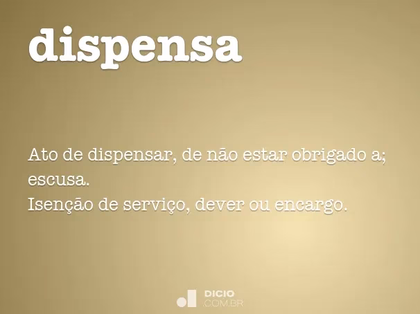¿Qué significa dispensado?