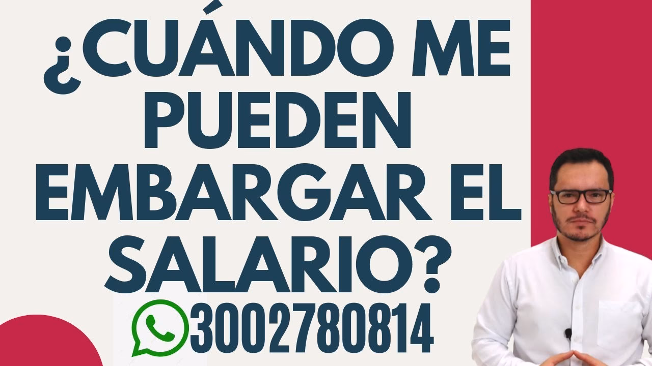¿En qué casos no se puede embargar el salario?