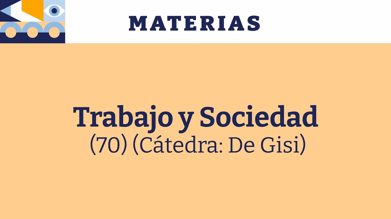 ¿Qué es la materia trabajo y sociedad?