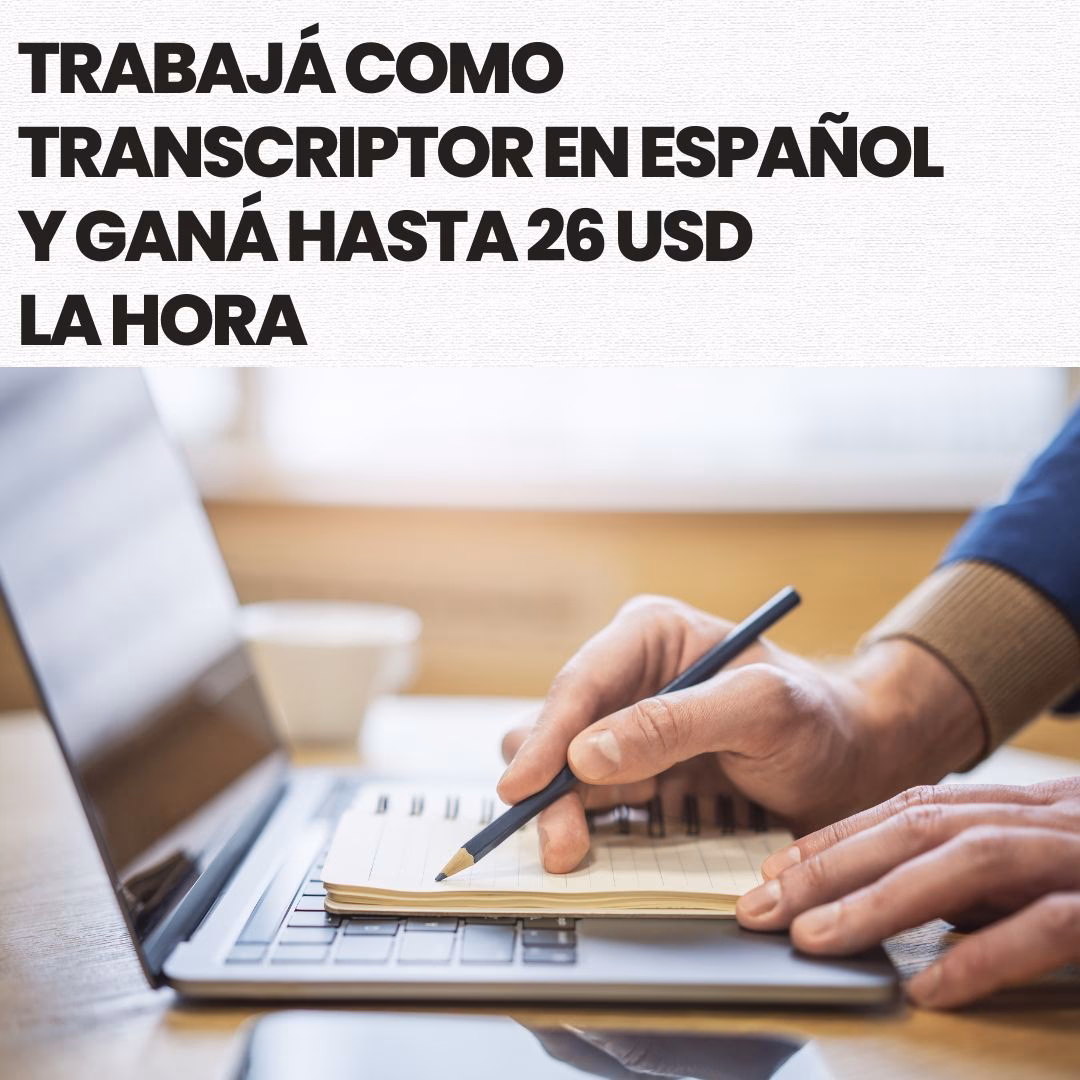 ¿Qué tienes que tener para ser transcriptor?