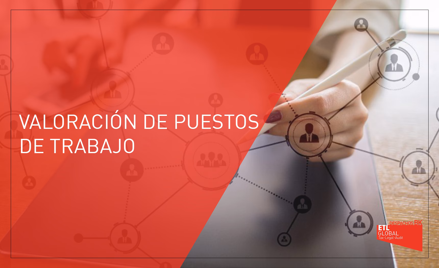 ¿Cómo se evalúan los puestos de trabajo?